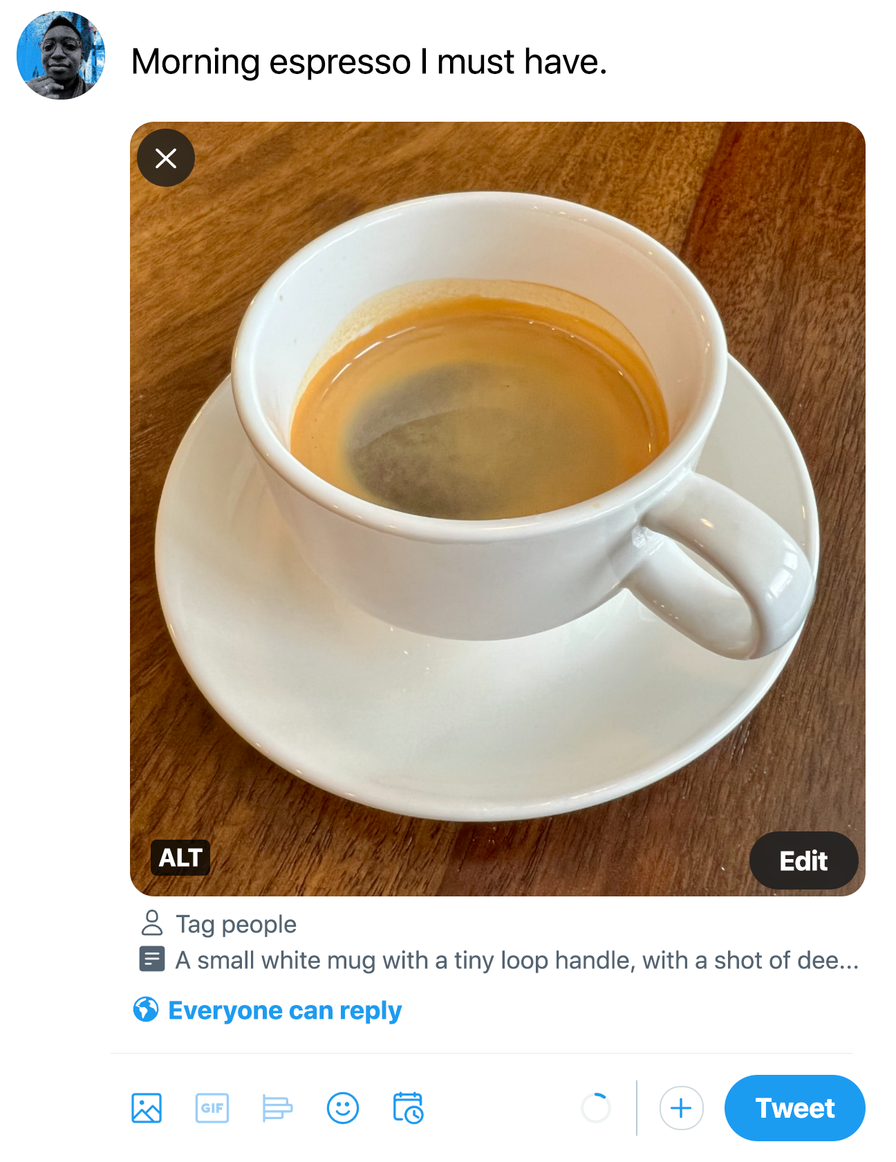 Screenshot of draft Tweet with the text “Morning espresso I must have.” With uploaded image of a mug of espresso. The truncated image description displays below the image.